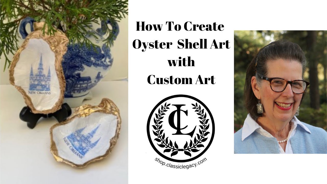 Steps to Create Oyster Shell Art with Personalized Custom Art