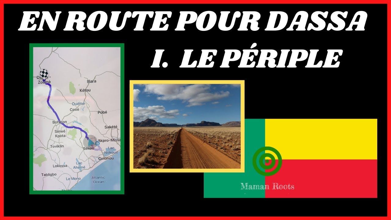 NOTRE SÉJOUR À DASSA - BÉNIN 🇧🇯 PARTIE 1/3 : LE PÉRIPLE