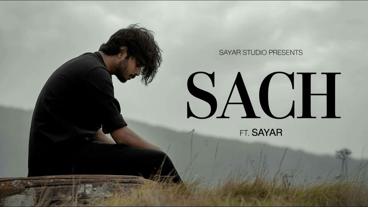 SACH – The Truth | ft. Sayar | Emotional Rap Song @sayar61 