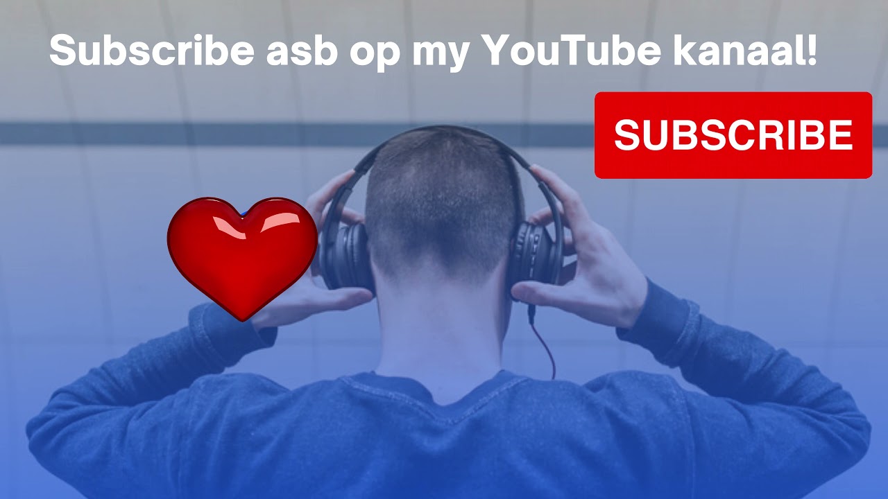 Subscribe asb op my YouTube kanaal!