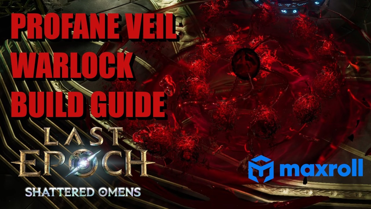 Profane Veil Warlock - Build Guide | Last Epoch Season 4