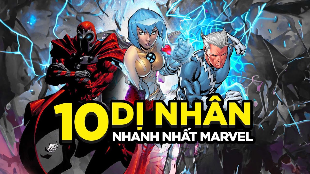 10 Dị Nhân Nhanh Nhất Marvel (chưa chắc)