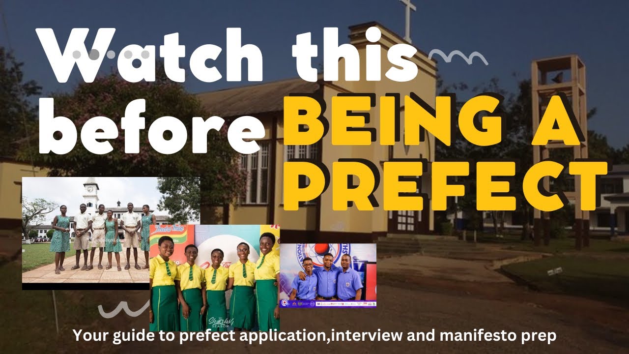 Do this before being a Prefect in School(Prefectship Application,interview,manifestos)