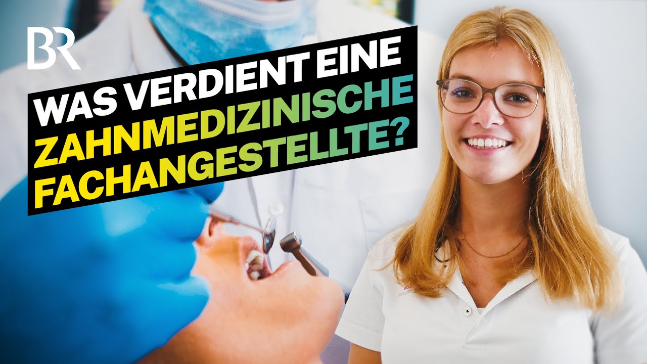 Sie unterstützt den Zahnarzt: Gehalt & Arbeitsalltag als ZFA in der Praxis I Lohnt sich das? I BR