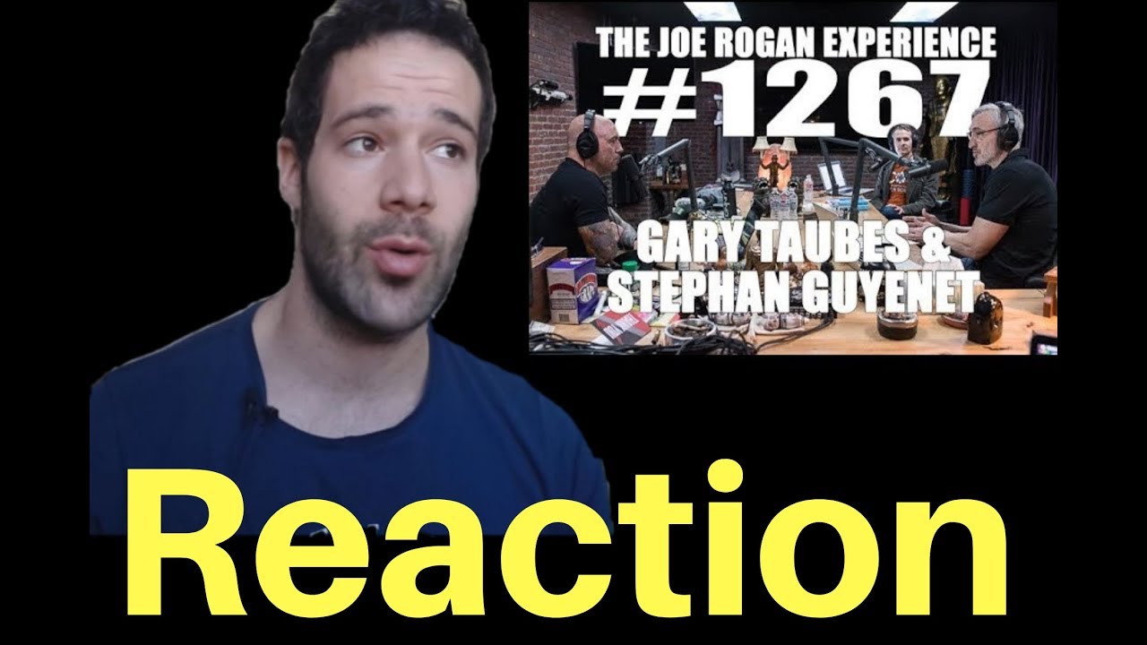 My Take on the Gary Taubes vs Stephan Guyenet Debate (@ Joe Rogan Podcast)