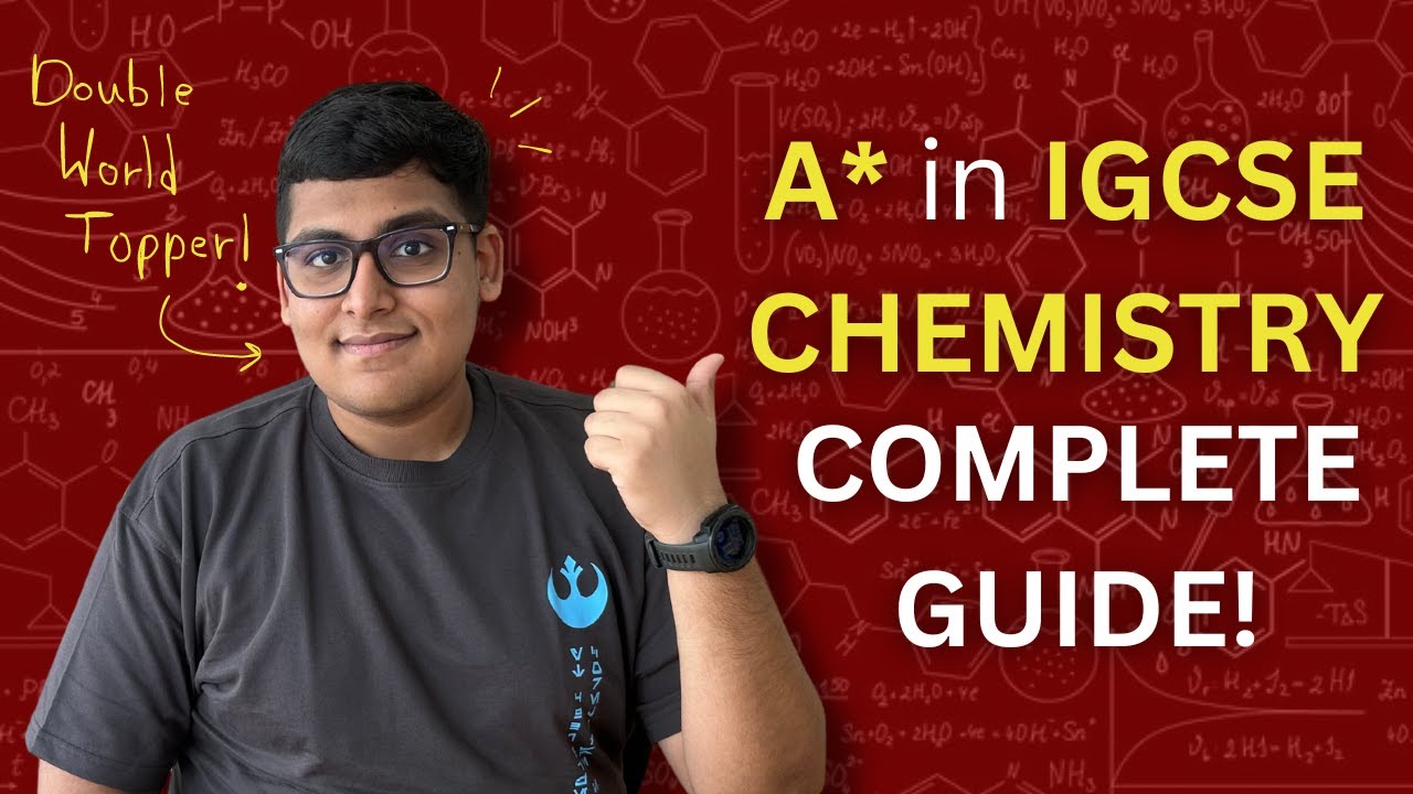 Get an A* in IGCSE Chemistry - the only COMPLETE GUIDE you'll EVER need!