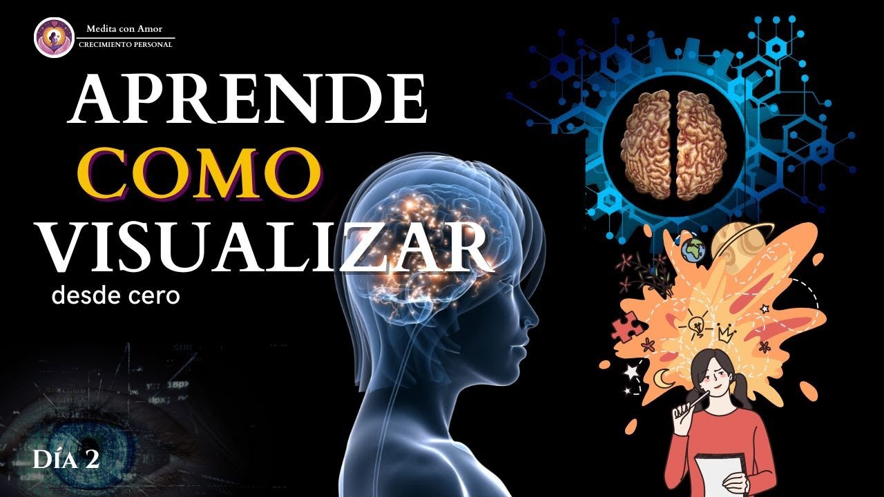 ✨Aprende a Visualizar D&iacute;a 2- Visualiza desde cero-Javier Ortega