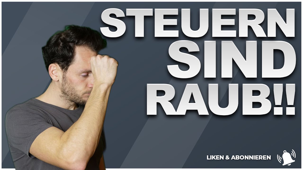 WIR sind WELTMEISTER! H&Ouml;CHSTE Steuern und ABGABEN!! | Oli investiert