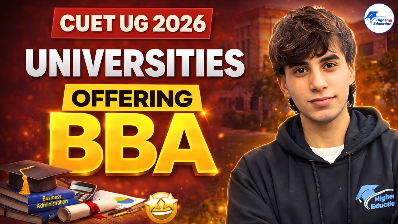 BBA Colleges Through CUET 2026 Central, State & Private Universities List with Subject Requirements