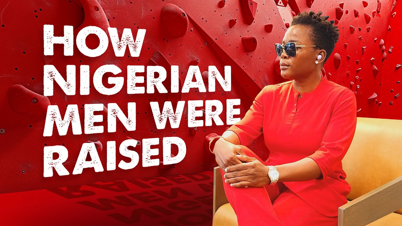 Here is how Nigerian men were raised