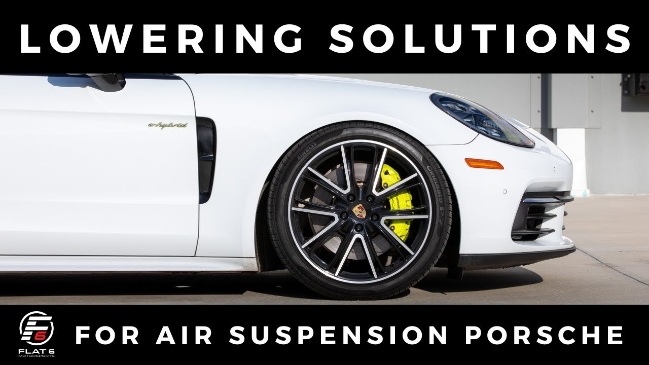 Porsche Air Suspension Solutions for Lowering