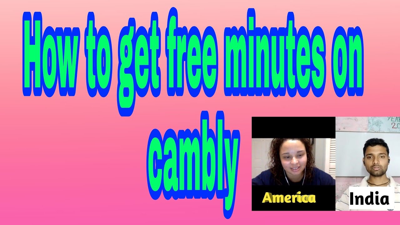 how to get free minutes on cambly