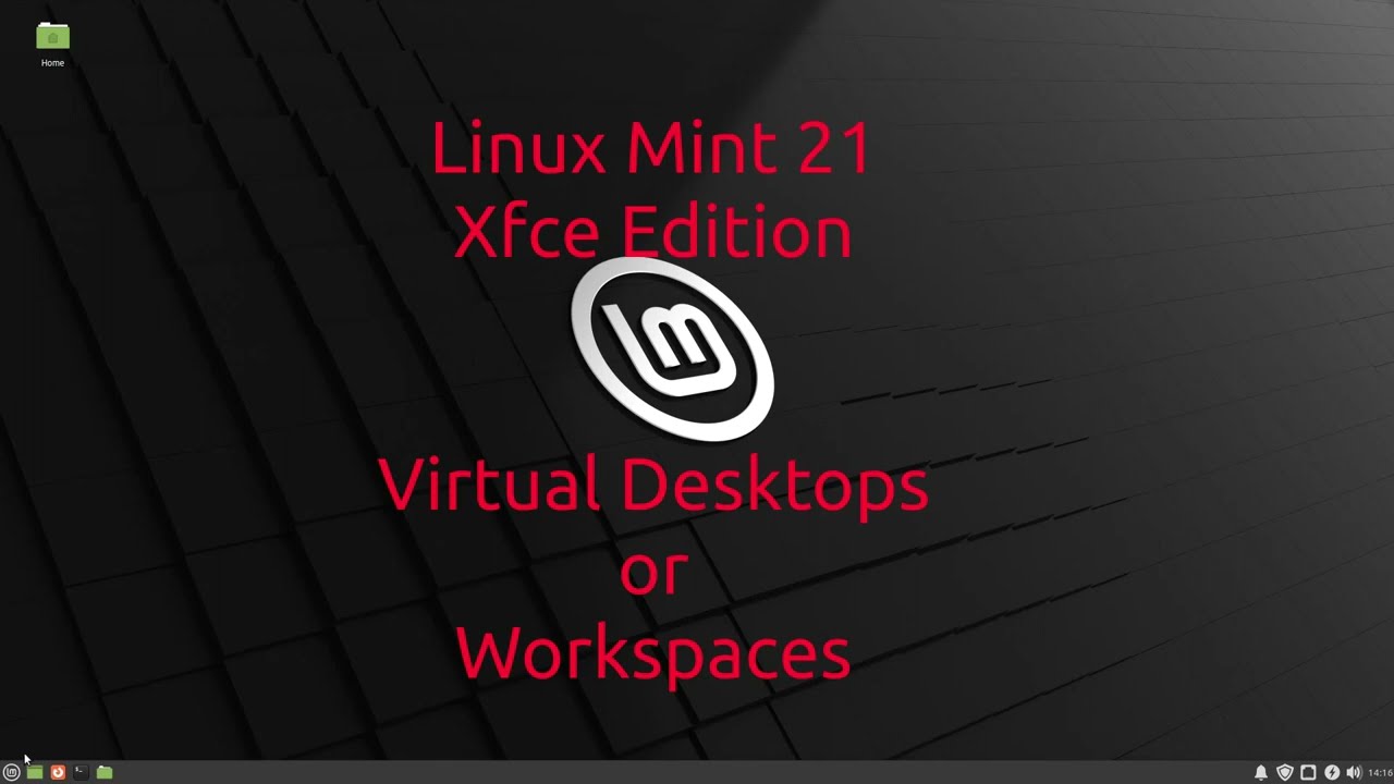 Linux Mint Tricks (4) Hidden Virtual Desktops/Workspaces (Xfce)