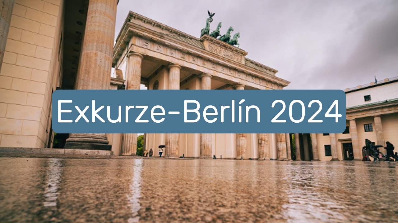 Exkurze- Berlín 2024