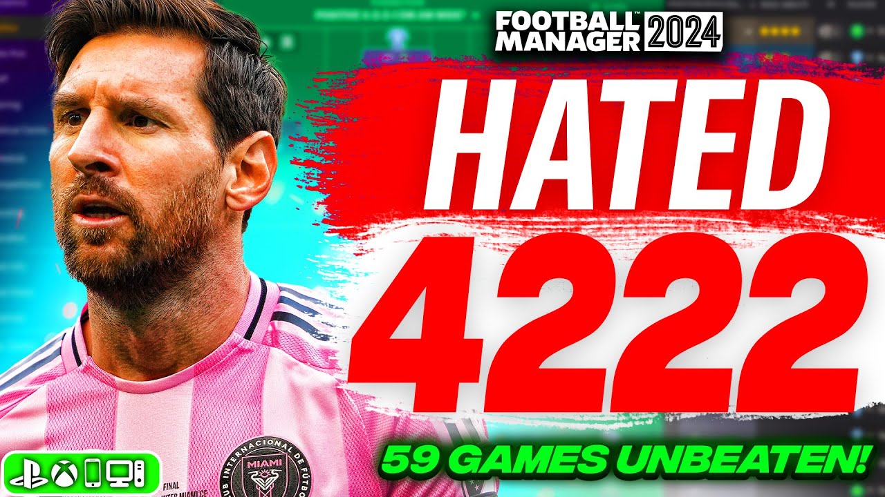 The Most Hated 4222 FM24 Tactic Goes 59 Games Unbeaten...