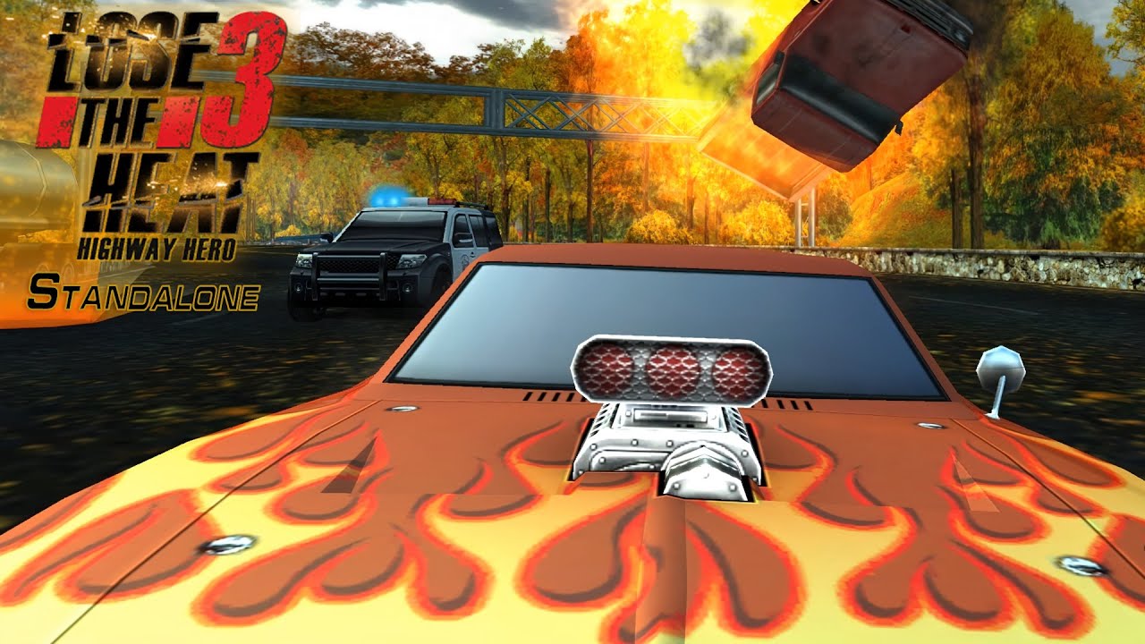 Lose The Heat 3: Highway Hero Standalone - All missions with alternative car