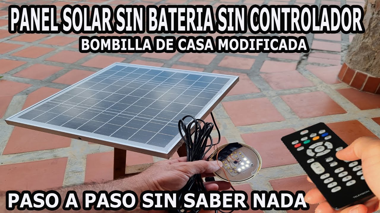 Panel Solar Sin Bateria Sin Controlador Con Bombilla Led Modificada