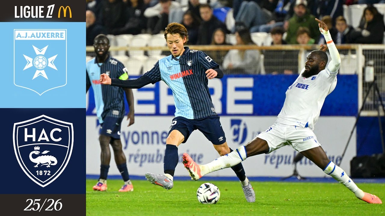 ⚽️ R&eacute;sum&eacute; : AJ Auxerre - HAC (0-1) I J9 - L1 McDonald's 2025-2026
