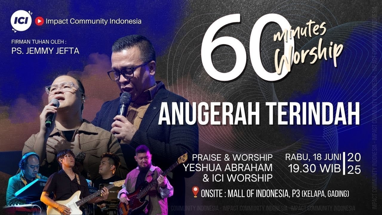 LIVE 60 MINUTES WORSHIP - ANUGERAH TERINDAH feat Yeshua Abraham & ICI Worship