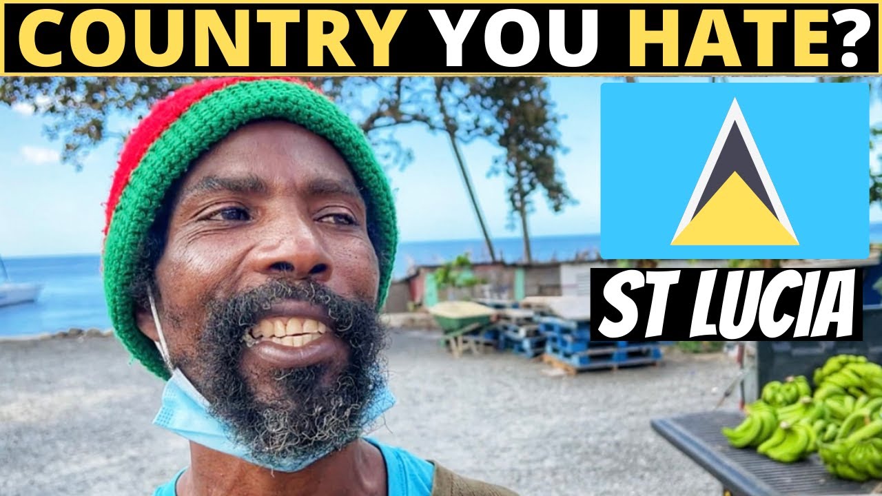 Which Country Do You HATE The Most? | SAINT LUCIA