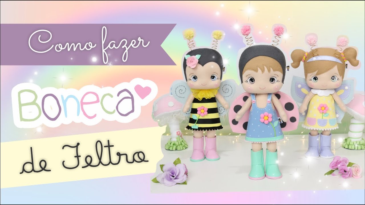 Como Fazer boneca de Feltro - Jardim Encantado - BORBOLETA