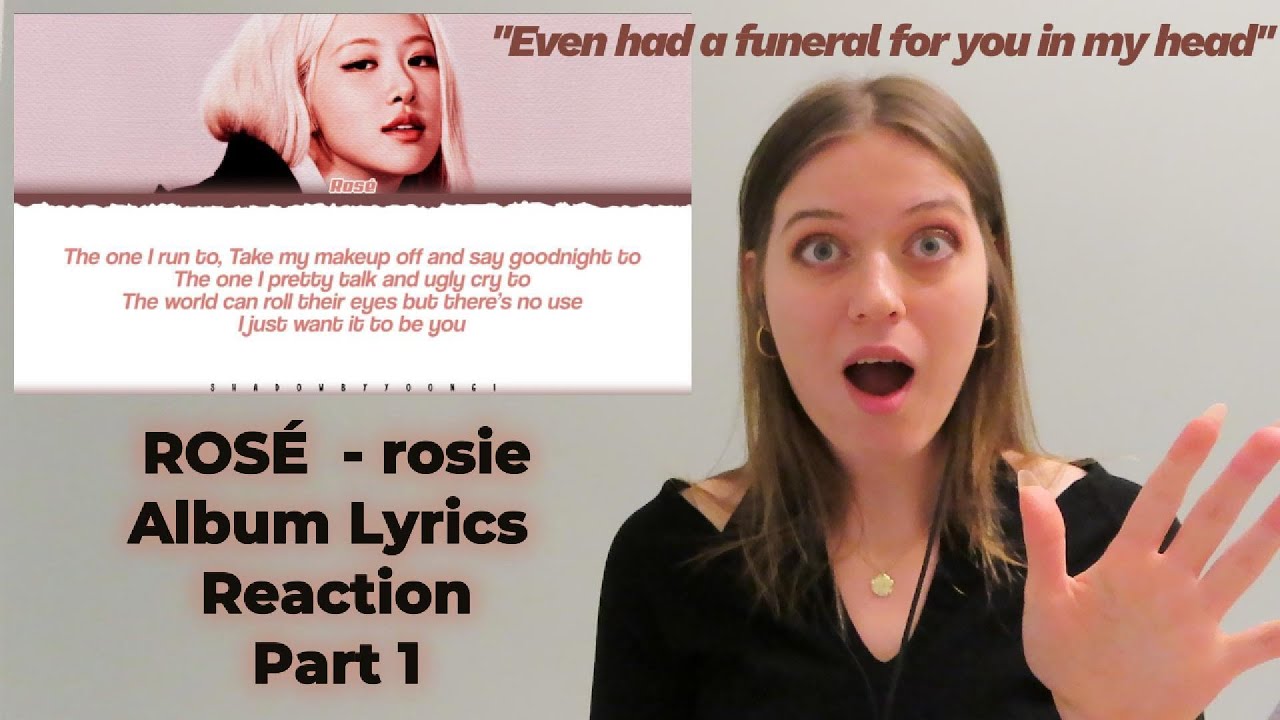 ROSÉ - 'rosie' Album Lyrics Reaction Part 1