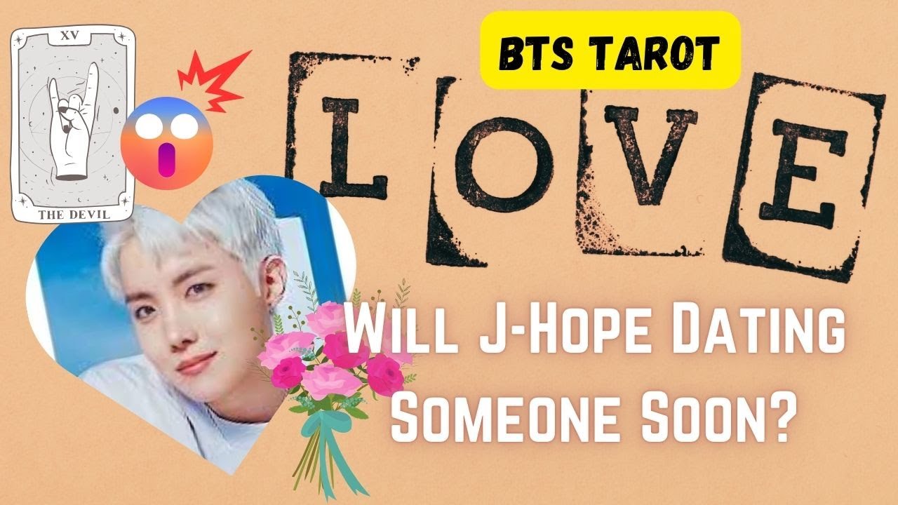 [BTS TAROT] Will J-Hope Dating Someone Soon?