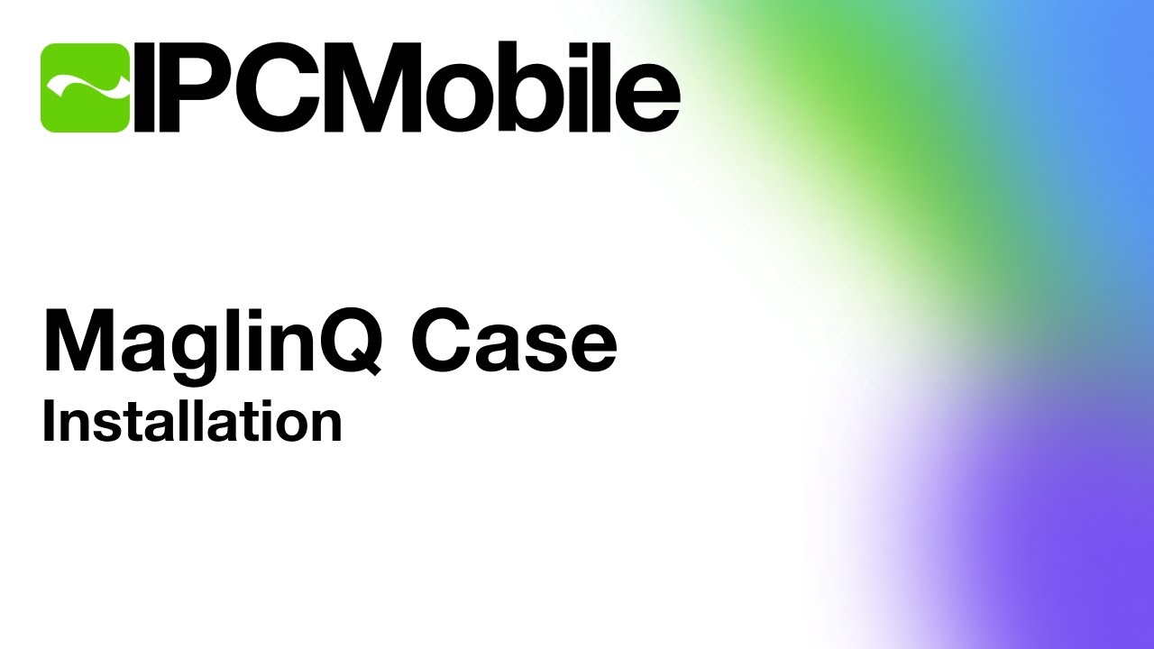 MaglinQ Case Installation