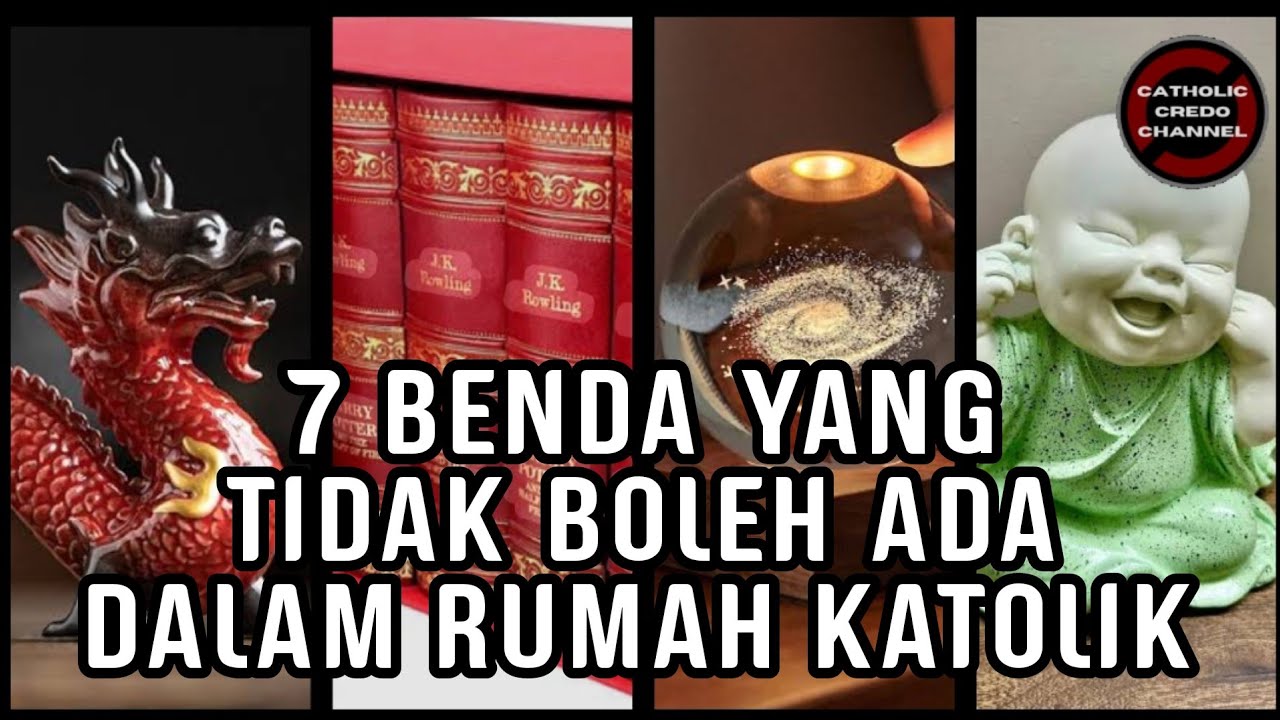 7 Benda yang Tidak Boleh Ada Dalam Rumah Keluarga Katolik