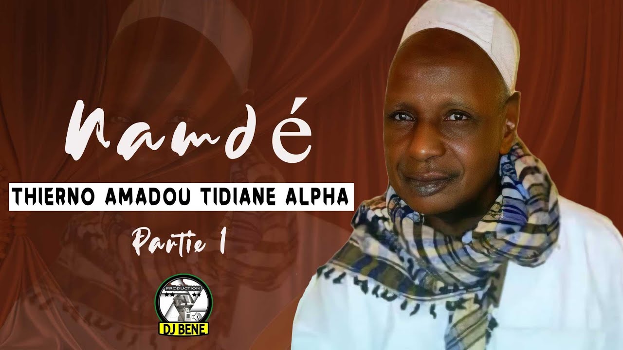 Yewtere Thierno Amadou Tidiane Alpha ba kaedi Namdé Partie 1