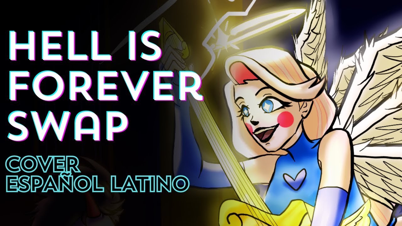 Hell is Forever_Swap_ Cover Español latino_[Nel Yan Ackerman ft @jdphantom198 ]