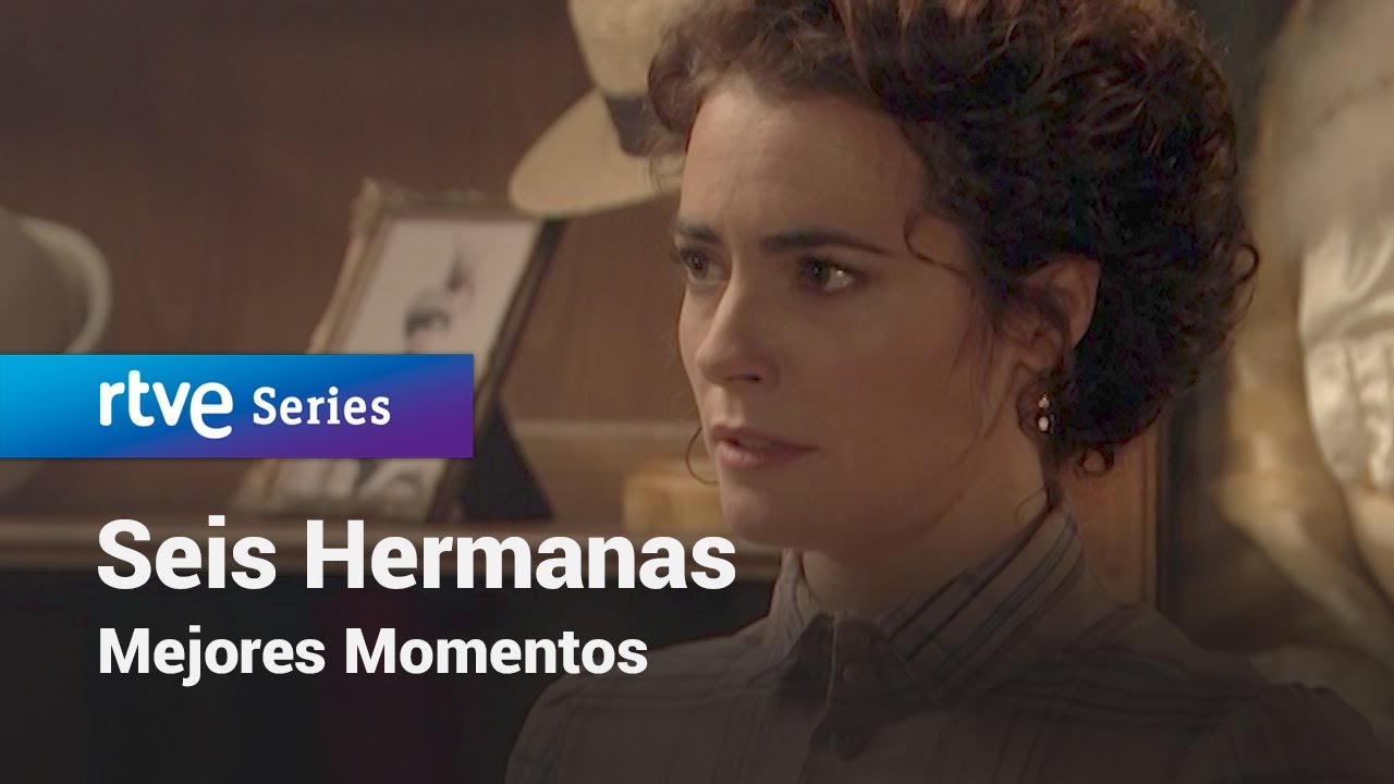 Seis Hermanas: Mejores momentos #SeisHermanas398 | RTVE Series
