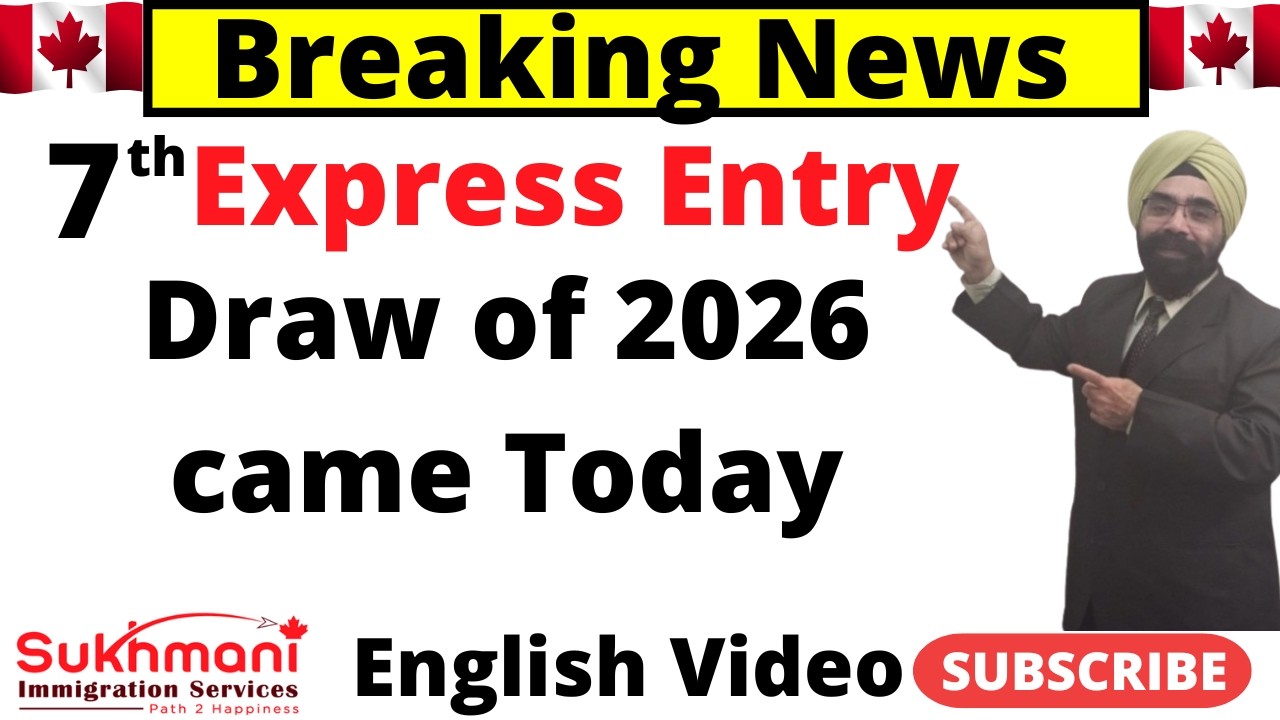 7th Express Entry Draw of 2026||Express Entry Draw #395||English Video||Sukhmani Immigration||