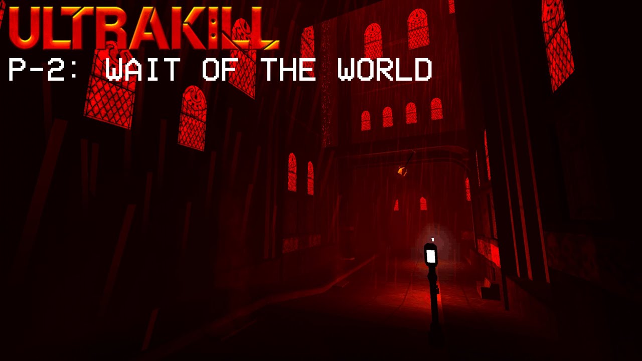 the unmatched power of the sun | ULTRAKILL P-2: WAIT OF THE WORLD