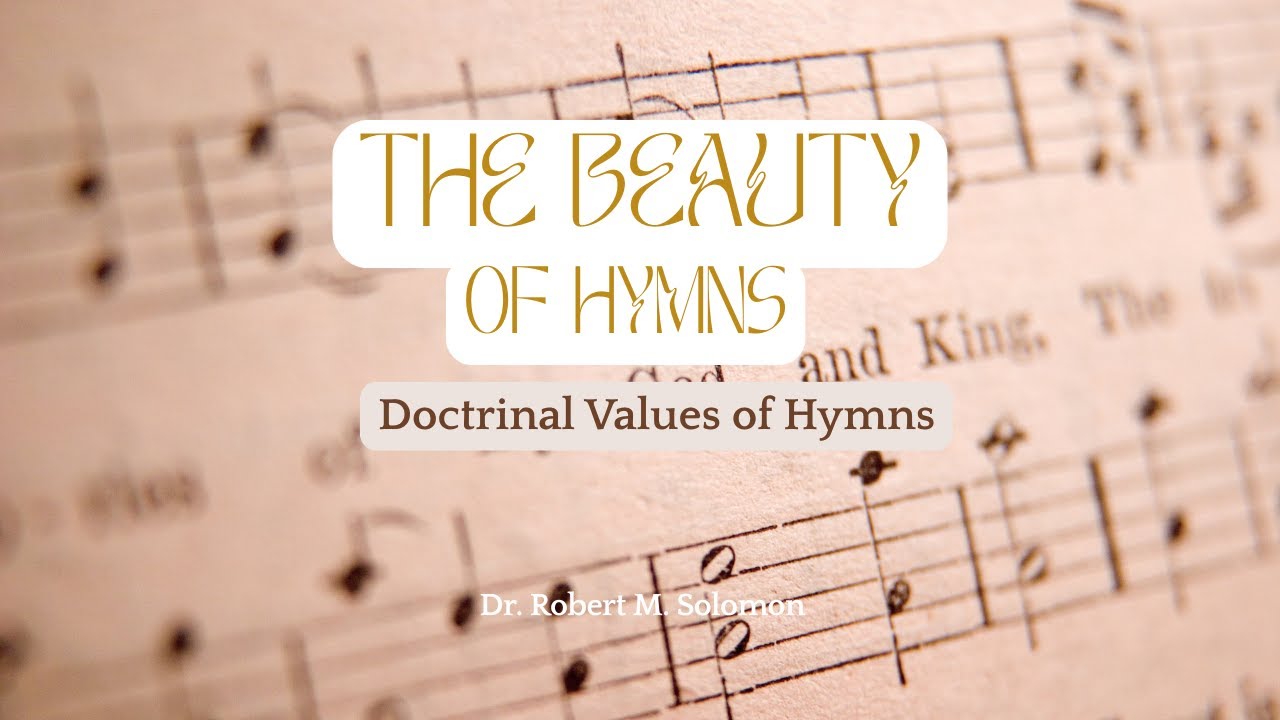 3  Doctrinal Values of Hymns