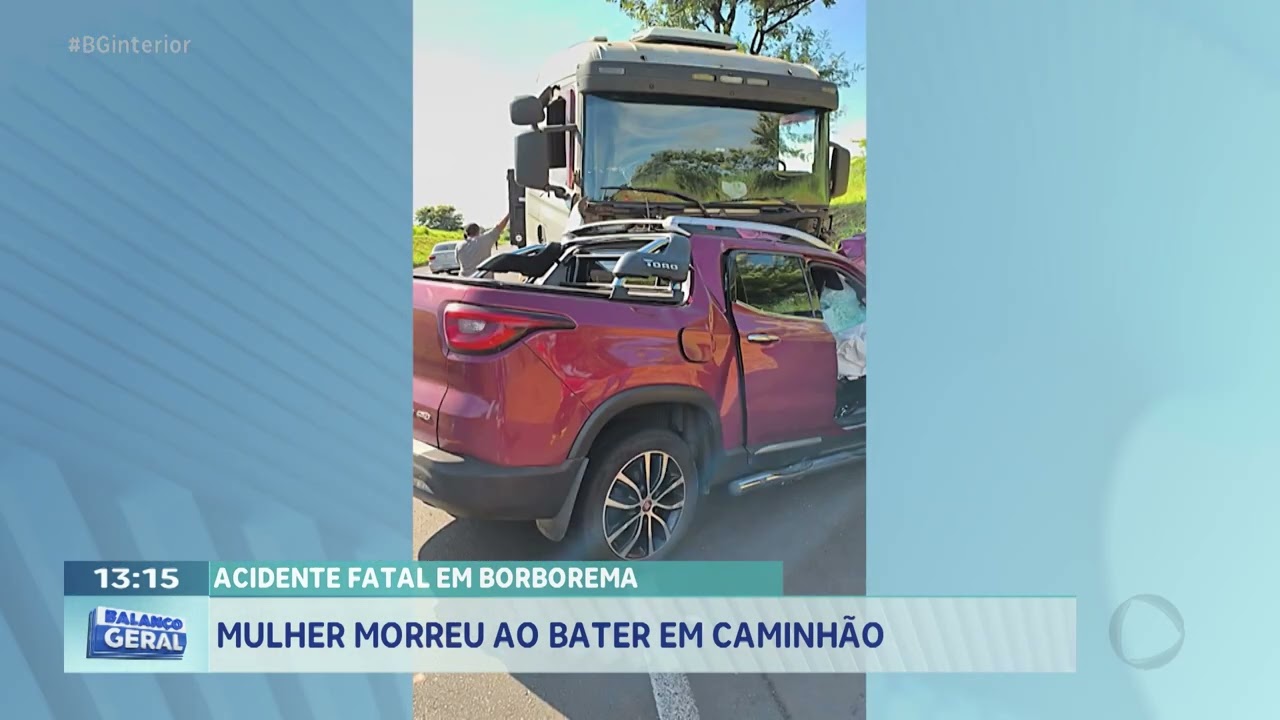 Acidente fatal em Borborema: Mulher morreu ao bater em caminhão