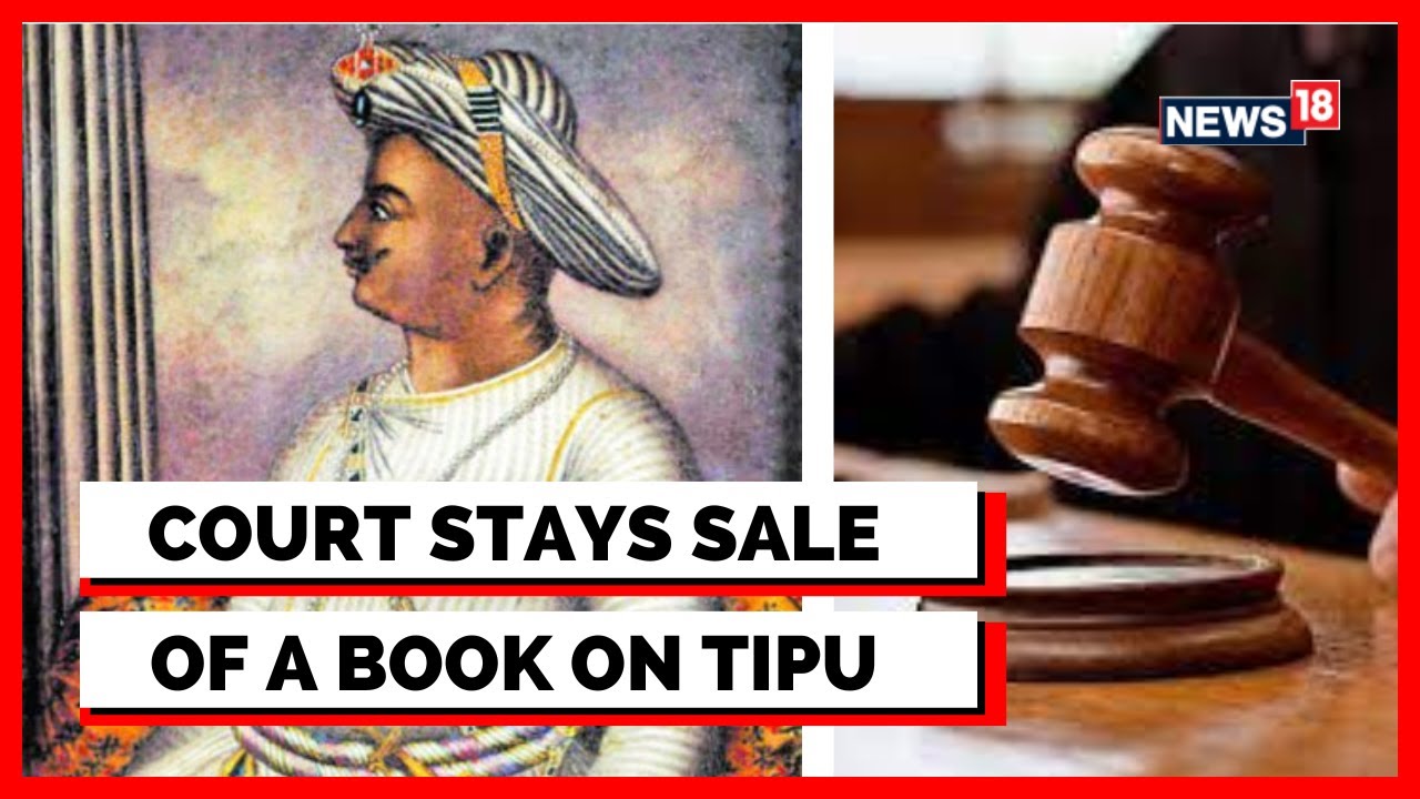 Karnataka News | Bengaluru Court Stays Sale And Distribution Of A Book On Tipu Sultan |English News
