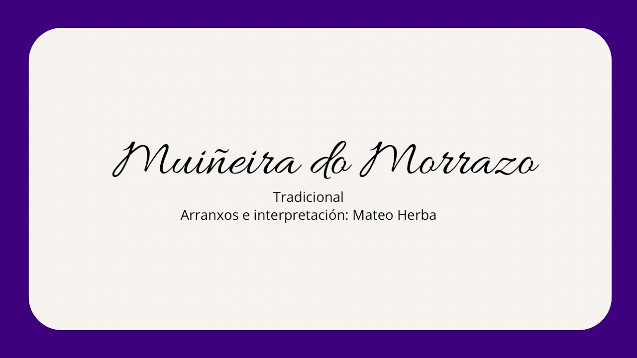 Muiñeira do Morrazo. Mateo Herba