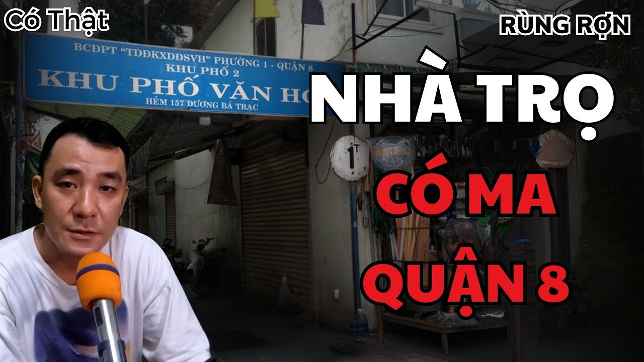 369 Chuyện Ma Có Thật NHÀ TRỌ CÓ MA Ở ĐƯỜNG DƯƠNG BÁ TRẠC QUẬN 8 Truyện Ma Cường Bùi#chuyenmacothat