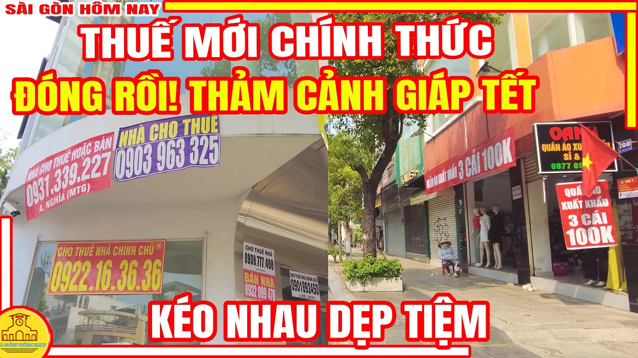 ĐÓNG RỒI! Sài Gòn THUẾ MỚI Đầu Năm | THẢM CẢNH Quán Xá KÉO NHAU DẸP TIỆM | Sài Gòn Hôm Nay