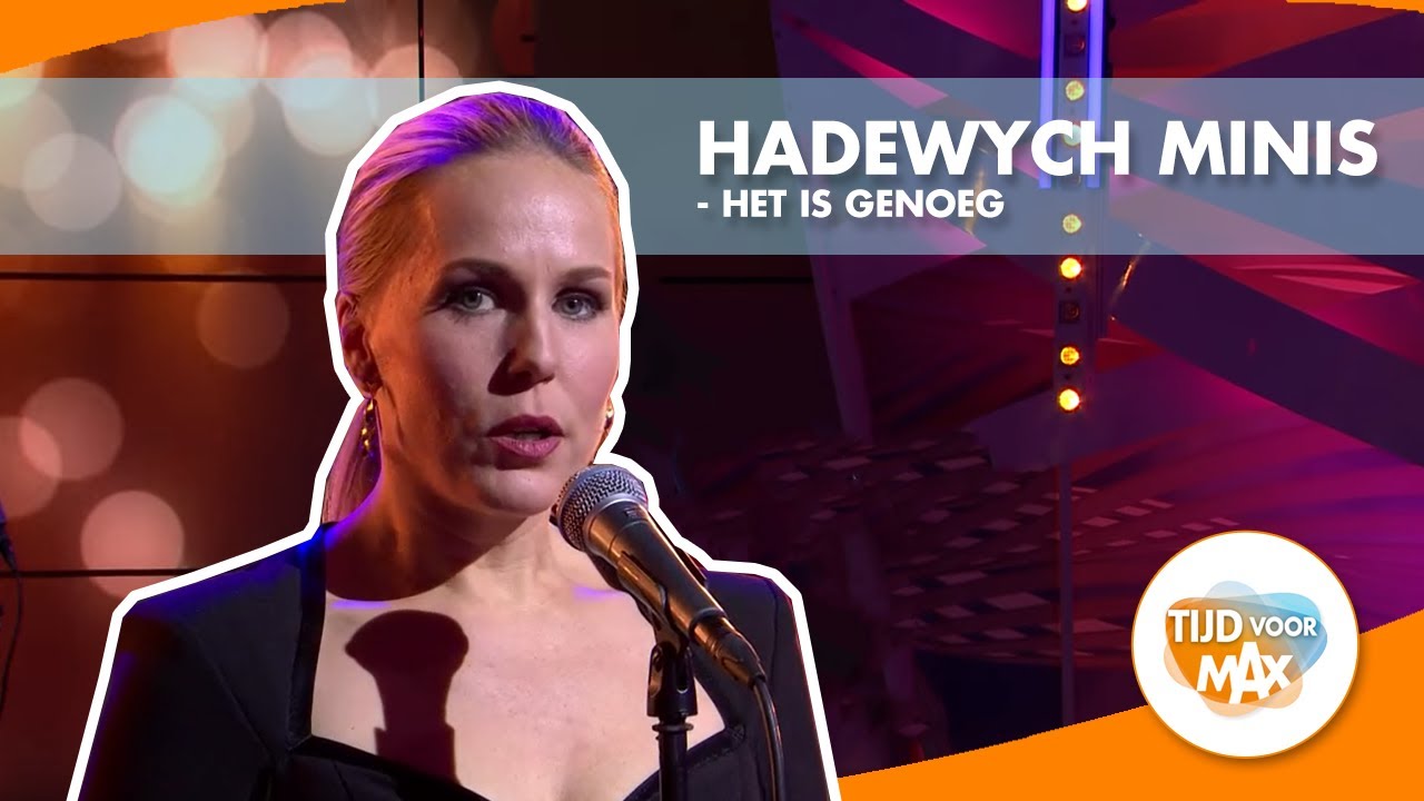 Hadewych Minis - Het is genoeg | TIJD VOOR MAX