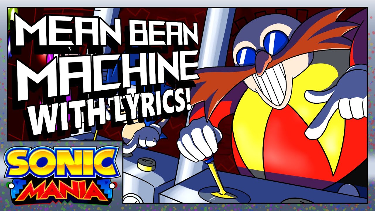 Eggman Mean Bean With Lyrics! | Sonic Mania
