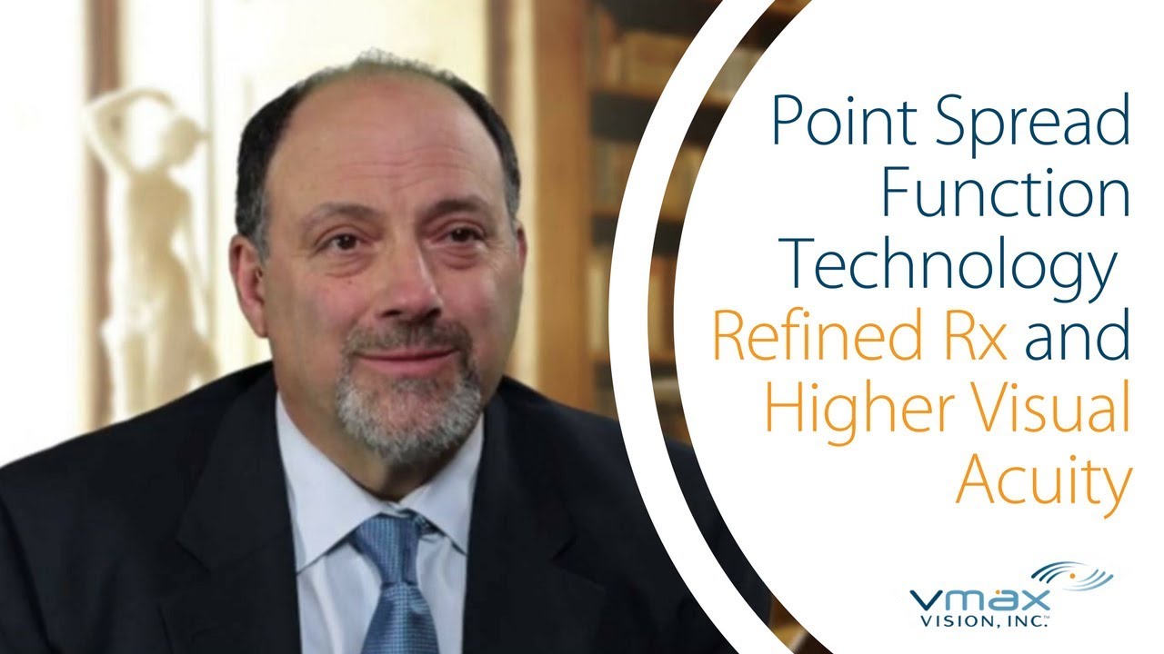 Vmax Vision - PSF Technology Refined Rx and Higher Visual Acuity