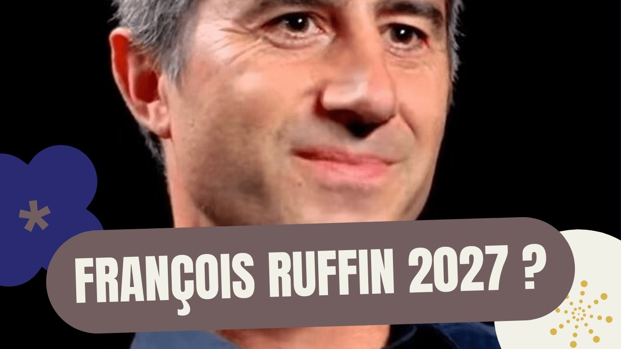🔥 Pr&eacute;sidentielle 2027 : Fran&ccedil;ois Ruffin peut-il gagner ? Voyance Politique, Divisions &agrave; Gauche