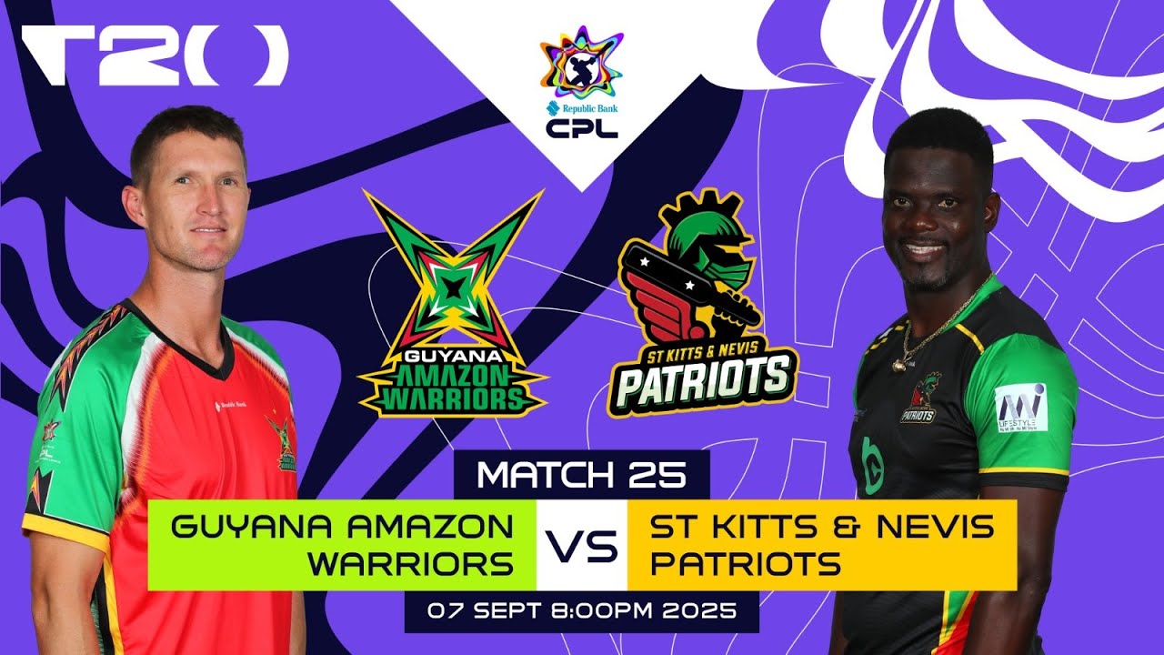 LIVE | Guyana Amazon Warriors vs St Kitts & Nevis Patriots | CPL 2025