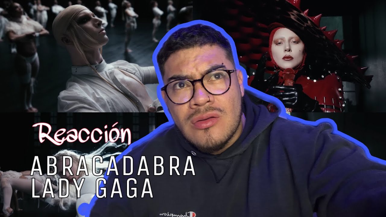 ABRACADABRA - LADY GAGA (REACCIÓN)