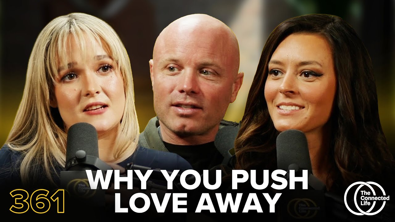 361: Why You Push Love Away