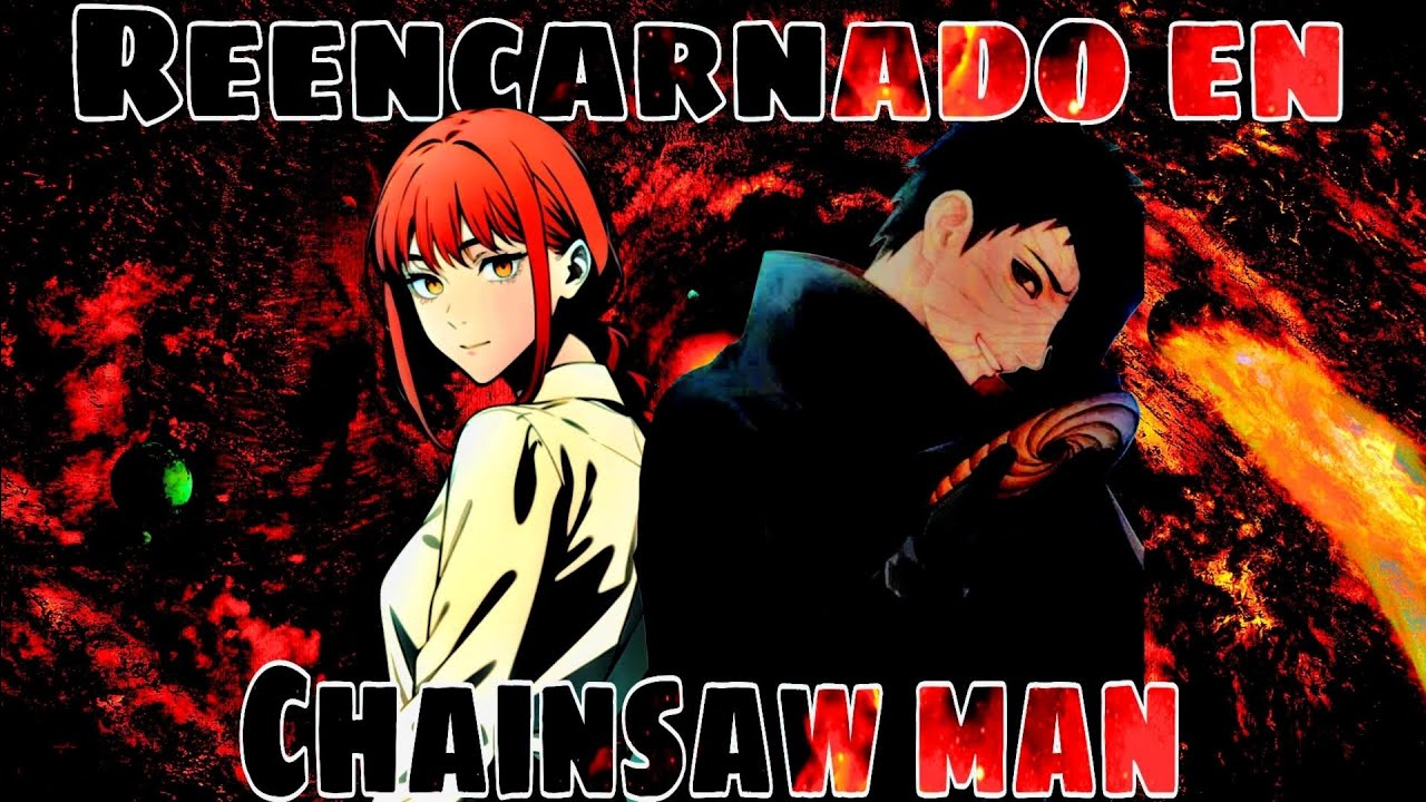 Reencarnado en Chainsaw Man con el Mangekyou Sharingan | Parte 6