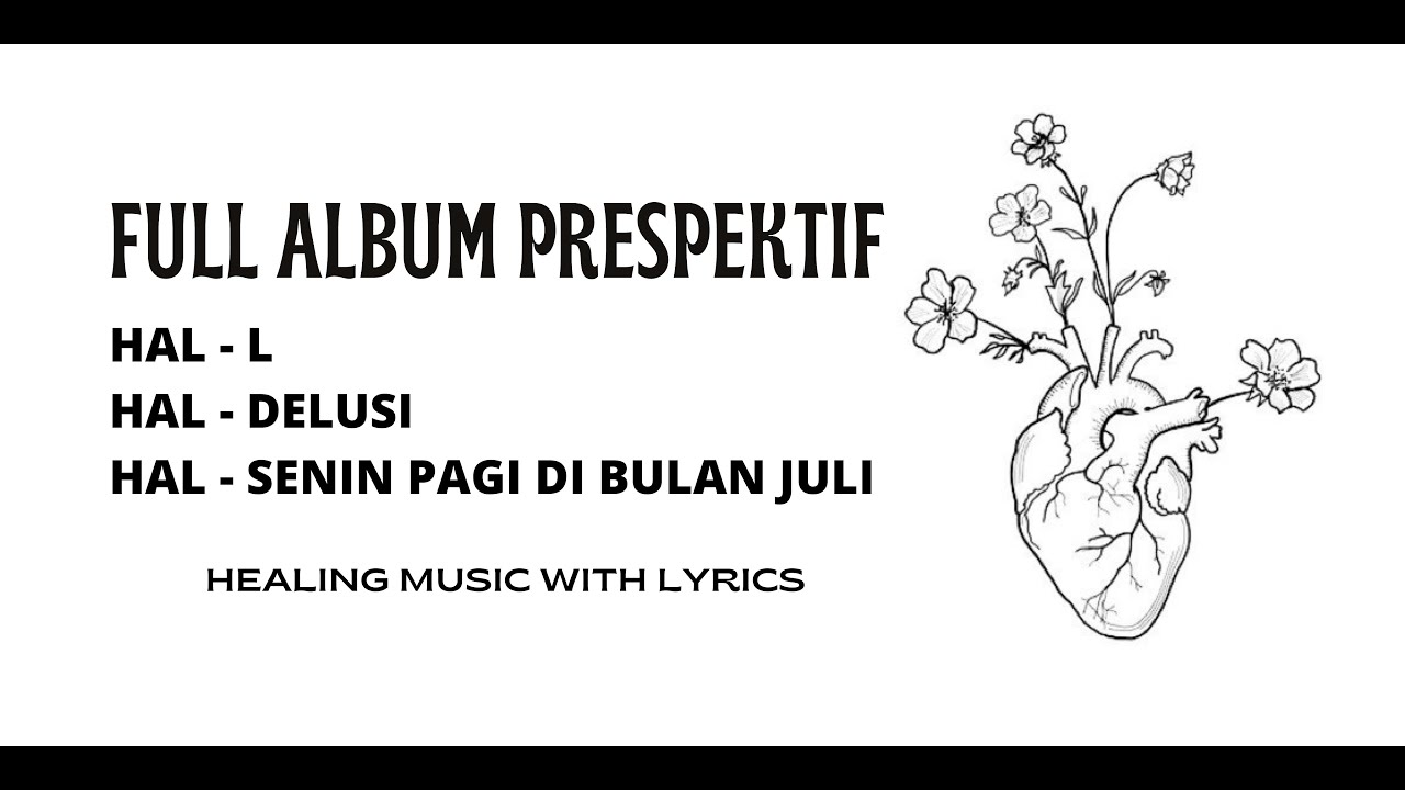 HAL -  Prespektif Full Album Lirik