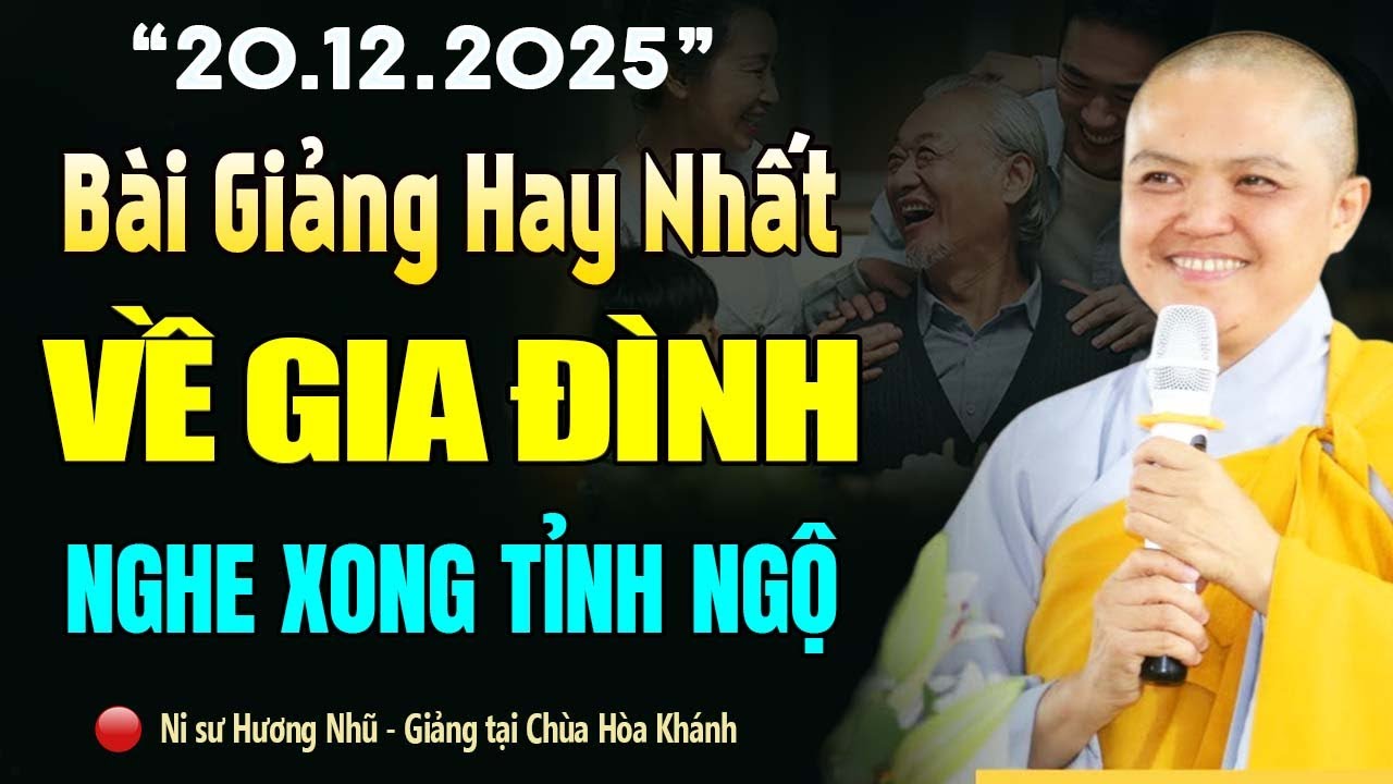 Bài Giảng Hay Nhất VỀ GIA ĐÌNH Được Sư Cô Hương Nhũ Chia Sẻ QUÁ XÚC ĐỘNG | nên nghe
